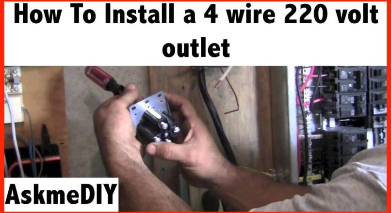 How to install a 220 Volt 4 wire outlet