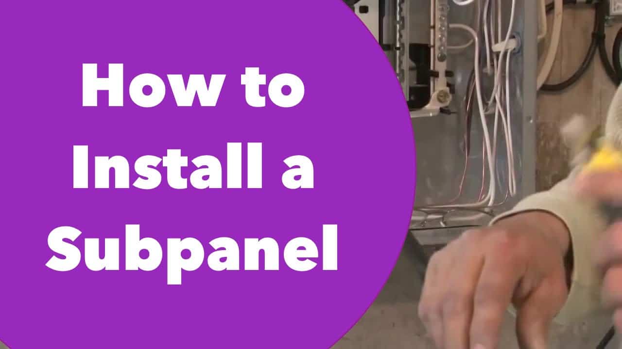 Sub Panel Installation With How To Video